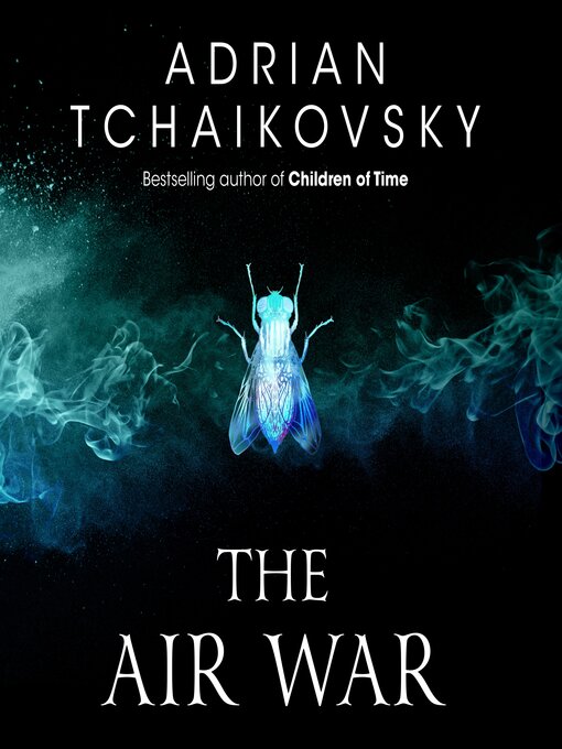 Title details for The Air War by Adrian Tchaikovsky - Available